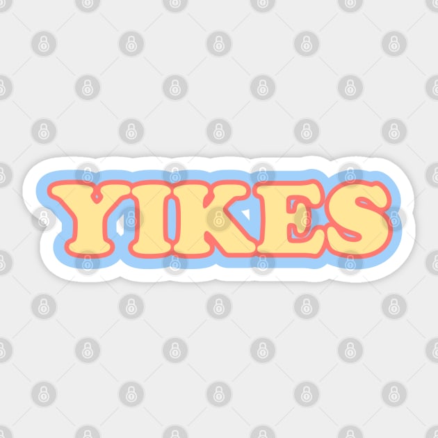 YIKES Sticker by kassiopeiia